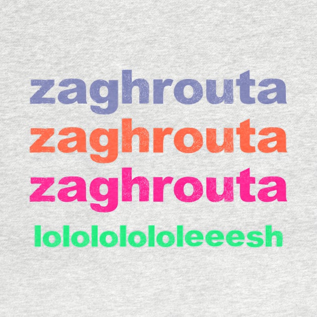 Zaghrouta Ululation Meme Trendy Gift by gillys